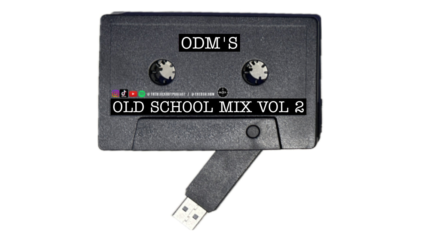 ODM's Block Out Old School Mix Vol 2